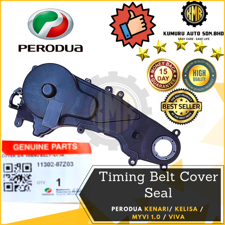 PERODUA TIMING BELT COVER SEAL PERODUA KELISA KENARI MYVI 1.0 VIVA