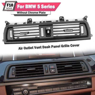 [HOT XIJXEXJWOEHJJ 516] LHD RHD คอนโซลด้านหน้า Grill Dashboard Dash AC Air Conditioner Vent สำหรับ BMW 5 Series F10 F18 520 523 525 528 530 535