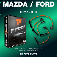 TOP PERFORMANCE (ประกัน 3 เดือน) สายหัวเทียน MAZDA TRIBUTE 2.3 / FORD ESCAPE 2.3 - L813-18-140C เครื่อง 4F06 - MADE IN JAPAN TPMZ-0107