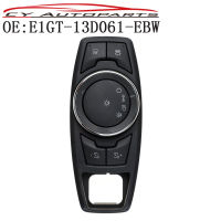 สวิตช์ไฟหน้าใหม่สำหรับ Ford S Max MK2 2015-2021 E1GT13D061EBW E1GT-13D061-EBW