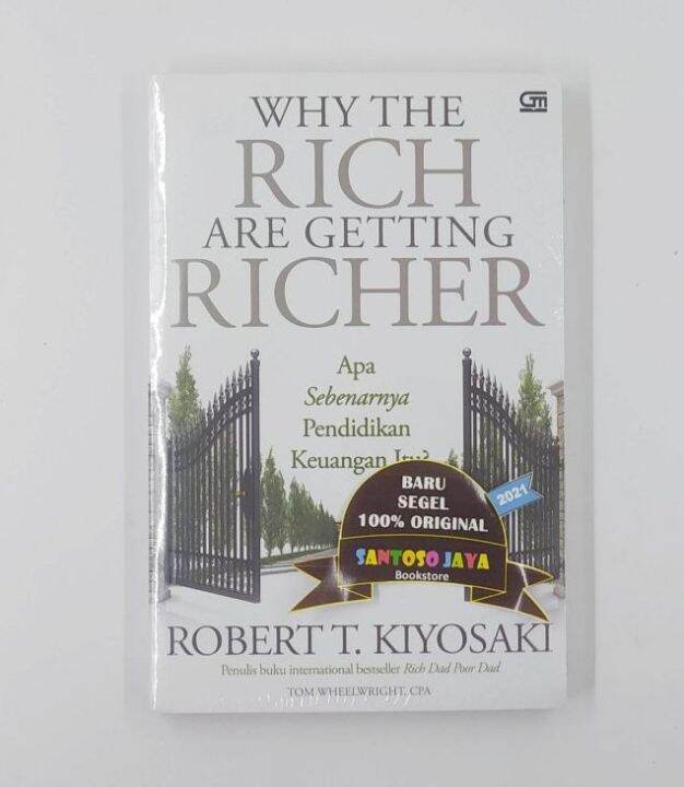 Buku Why The Rich Are Getting Richer Oleh Robert T Kiyosaki Lazada