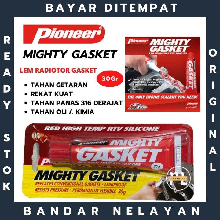 Lem Gasket Mesin Tahan Panas Hingga Suhu 300C Pioneer Mighty Gasket Lem
