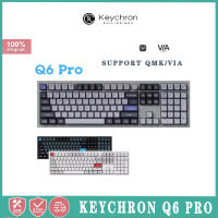 Keychron Q6 PRO QMK/VIA ปุ่มคีย์บอร์ดแบบกลไกบลูทูธคีย์108แป้นพิมพ์โหมดคู่