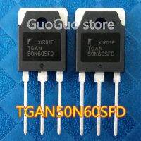 5Pcs TGAN50N60SFD TO-3P 50N60SFD TO3P 50A/600V เครื่องเชื่อมอินเวอร์เตอร์ IGBT หลอดใหม่