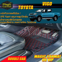 Toyota Vigo Double Cab 4 Doors 4ประตู 2004-2008 Set B พรมรถยนต์ Toyota Vigo พรม6D VIP Magic Carmat