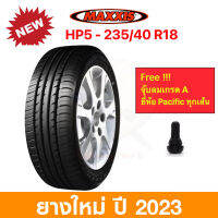 MAXXIS HP5 235/40 R18 แม็กซีส ยางปี 2023