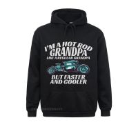 Kawaii Adult Sweatshirts Im A Hot Rod Grandpa Punk Tee For Men Hoodie Personalized Hoodies Harajuku Anime Sweater Size XS-4XL