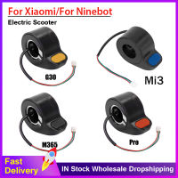 สกู๊ตเตอร์ไฟฟ้าคันเร่ง Thumb Dial Accelerator สำหรับ Xiaomi M365 Pro Mi3สำหรับ Ninebot Max G30 KickScooter คันเร่ง AssemblyPart