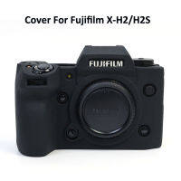 สำหรับ Fujifilm Xh2 Xh2s กล้องซิลิโคนกรณีกันฝุ่นฝาครอบป้องกันสำหรับฟูจิ X-H2S ลื่นกระเป๋ากล้องนุ่มสำหรับ X-H2 H2s กรณี