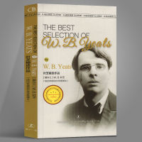The best selection of W.B.Yeats (English version) the best selection of W.B.Yeats (English version) the English version of English extracurricular reading of classic English books of world novels and Literature