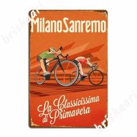 Retro Milan San Remo ศิลปะการขี่จักรยานป้ายโลหะคลับเที่ยวกลางคืนบาร์สร้างแผ่นโลหะประดับผนังป้ายดีบุกโปสเตอร์