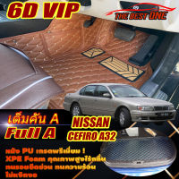Nissan Cefiro A32 1996-2002 Full Set A (เต็มคันรวมท้ารถแบบ A) พรมรถยนต์ Nissan Cefiro A32 1996 1997 1998 1999 2000 2001 2002 พรม6D VIP The Best One Auto