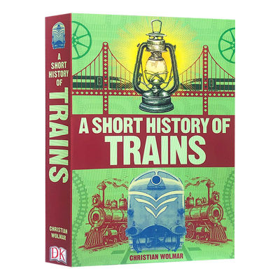 A short history of trains original English a short history of trains popular science readings DK encyclopedia English original English books