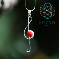 SUVANI เงินแท้ 92.5% จี้ตัวโน้ต ประดับด้วยปะการังสีแดง(Red Coral) จี้สัญลักษณ์ของคนรักดนตรี จี้พร้อมสร้อยคอ เครื่องประดับเงินแท้