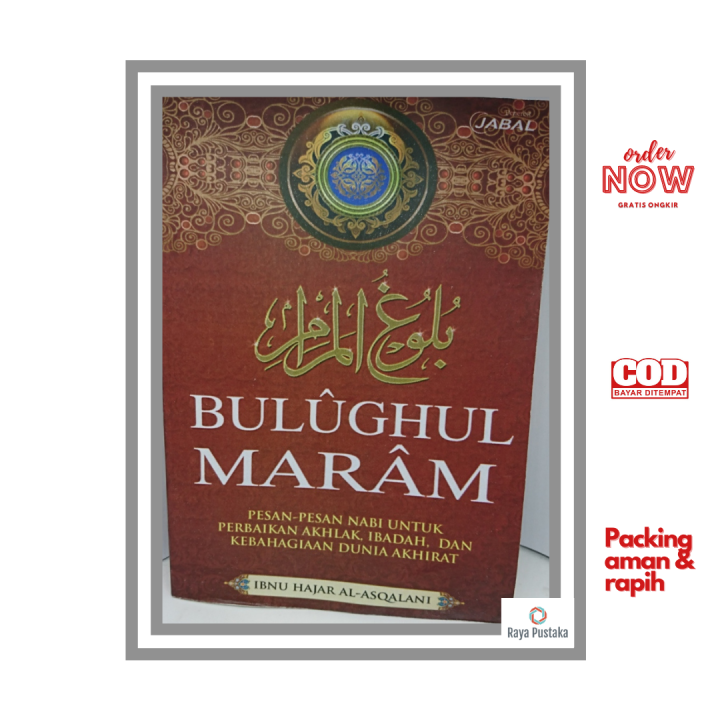 Buku Terjemahan Kitab Bulughul Maram (Pesan-pesan Nabi Untuk Perbaikan ...