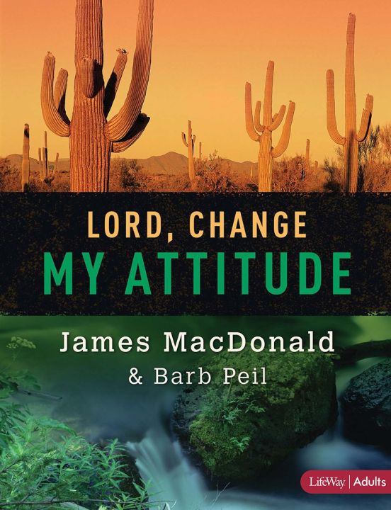 Lord, Change My Attitude - Member Book: Before Its Too Late