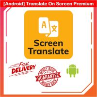 Translate On Screen Premium 2023 [Android] | Lifetime Premium Unlocked [ Sent email only ]