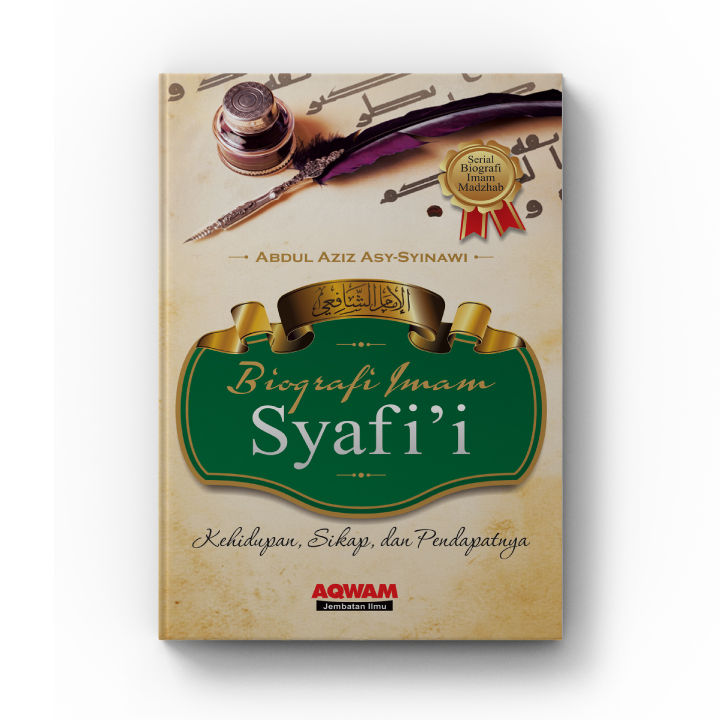 Buku Biografi Imam Syafii Syafii Mengenai Kehidupan Sikap Dan