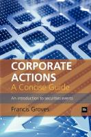 หนังสืออังกฤษ Corporate Actions - a Concise Guide : An Introduction to Securities Events [Paperback]