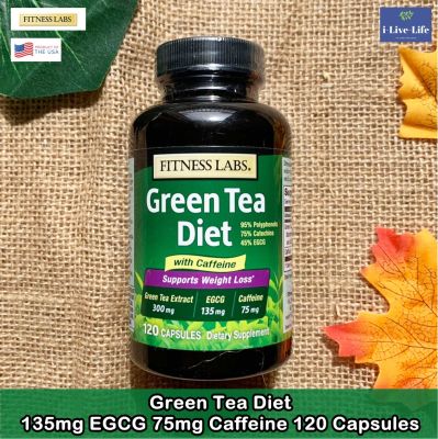Fitness Labs ชาเขียวสกัด Green Tea Diet 135mg EGCG 75mg Caffeine 120 Capsules