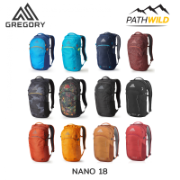 GREGORY NANO 18  เป้สำหรับวันธรรมดา ความจุ 18 ลิตร เป็น Every day bag ที่ติดตัวไปได้ทุกวัน