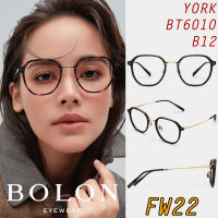 FW22 BOLON กรอบแว่นสายตา รุ่น YORK BT6010 B12 [TR+Titanium/β-Titanium] แว่นของญาญ่า