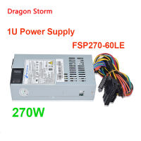 FSP270-60LE ขายดี270W 20pin + 4pin แหล่งจ่ายไฟคอมพิวเตอร์เดสก์ท็อปลงทะเบียนเงินสด1U 220V NAS พัดลมไร้เสียงอุปกรณ์ไฟฟ้าต่ำ