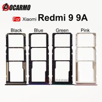 ถาดใส่ซิมยึดเหมาะสำหรับ Xiaomi Redmi 9 9A ที่ใส่ซิมการ์ด Redmi9ที่ใส่ถาดใส่ซิมเต้ารับตัวแปลงอะไหล่ทดแทน