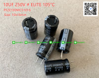 (จำนวน 10ชิ้น) 10UF 250V 105C ELITE SIZE: 10X16MM. PF2E100MC51016 คาปา