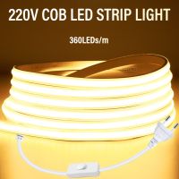 แถบ LED COB ไฟ LED 360/M 220V ปลั๊กยุโรป90ความสว่างสูง3000K 4000K 6000K เทป LED ยืดหยุ่นสำหรับห้องนอนห้องครัว Waterpr