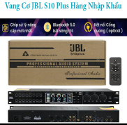 Vang Cơ Chống Hú - Vang Cơ Karaoke Gia Đình - Vang Cơ JBL S10