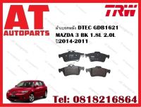 ผ้าเบรค ผ้าเบรคหลัง DTEC GDB1621 MAZDA 3 BK 1.8L 2.0L ปี2014-2011 ยี่ห้อTRW ราคาต่อชุด