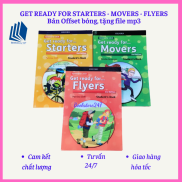 Get Ready for Starters, Movers, Flyers - bản màu offset đẹp, tặng mp3