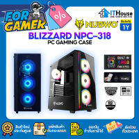 ?NUBWO BLIZZARD NPC-318?เกมมิ่งเคสตกแต่งด้วยไฟ RGB หน้าเคส รองรับการติดตั้งชุดระบายความร้อยด้วยน้ำ 2 ตอน สามารเก็บสายได้