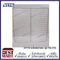 OTTO อะไหล่เตาอบ  รุ่น TO-772