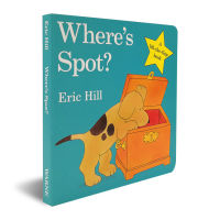 Wheres Is Spot Board Book By Eric Hill Classic Children Book Lift The Flap Book สมุดระบายสี หนังสือ Story Book for Kids Toddlers Baby Book Dog Book Activity Book for 1-3 Years Old หนังสือเด็ก หนังสือนิทานภาษาอังกฤษ หนังสือเด็กภาษาอังกฤษ