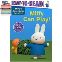 to dream a new dream. ! Miffy Can Play! (Ready-to-read. Ready-to-go!) สั่งเลย!! หนังสือภาษาอังกฤษมือ1 (New)