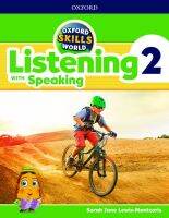 Bundanjai (หนังสือเรียนภาษาอังกฤษ Oxford) Oxford Skills World Listening with Speaking 2 Student Book Workbook (P)