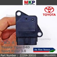 ***ราคาพิเศษ***ของใหม่ 100%  AIR FLOW SENSOR TOYOTA  " ตัวA " Toyota Tiger D4D Sport Rider 3.0  รหัสแท้ :22204-30010 พร้อมจัดส่ง MKP