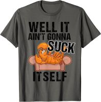 Well It Aint Gonna Suck Itself Tshirt | Funny Crawfish Shirt T-shirt Top T-shirts Custom Funny Cotton t Shirt Gift for Men 2023 new popular