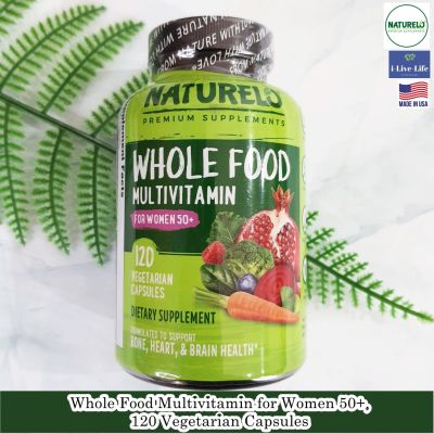 NATURELO - Whole Food Multivitamin for Women 50+, 120 Vegetarian Capsules วิตามินและแร่ธาตุจากพืช สำหรับผู้หญิง 50 ปีขึ้นไป