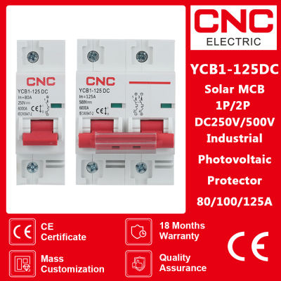 1P2P YCB1-125DC CNC 80A100A125A แผงโซลาร์เซลล์500V