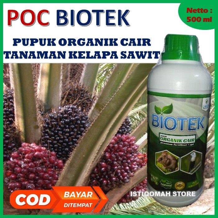 Pupuk Cair Organik Penyubur Buah Tanaman Sawit POC BIOTEK 500ML Pupuk ...