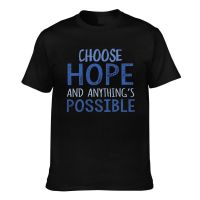 Choose Hope And AnythingS Possible Hot Sell Diy Customized MenS Casual Tee