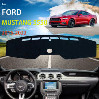 ACar Dashboard ฝาครอบ Dash Mat สำหรับ Ford Mustang S550 2015 ~ 2022 Pad Sunshade Cushion Sunshield Nonslip Anti-UV พรมอุปกรณ์เสริม2016M