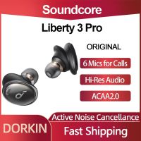 [ยอดขาย] Soundcore Liberty 3 Pro TWS บลูทูธหูฟังจริงไร้สายหูฟัง ANC กับ ACAA 2.0 Hi-Res เสียง6ไมโครโฟนสำหรับโทร