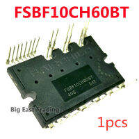 1Pcs FSBF10CH60BT ใหม่ Original,รับประกันคุณภาพ