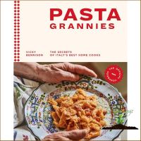 Bought Me Back ! Pasta Grannies : The Secrets of Italys Best Home Cooks [Hardcover] หนังสือภาษาอังกฤษมือ1 (ใหม่) พร้อมส่ง