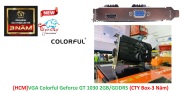 HCMVGA Cạc màn hình Colorful Geforce GT 1030 2GB GDDR5 CTY Box-3 Năm