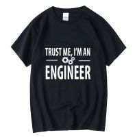 Xinyi Mens Tshirt 100 Cotton Men Tshirts Trust Me I Am An Engineer T Shirts Cool Tees Funny T Shirt Male Tees Gildan